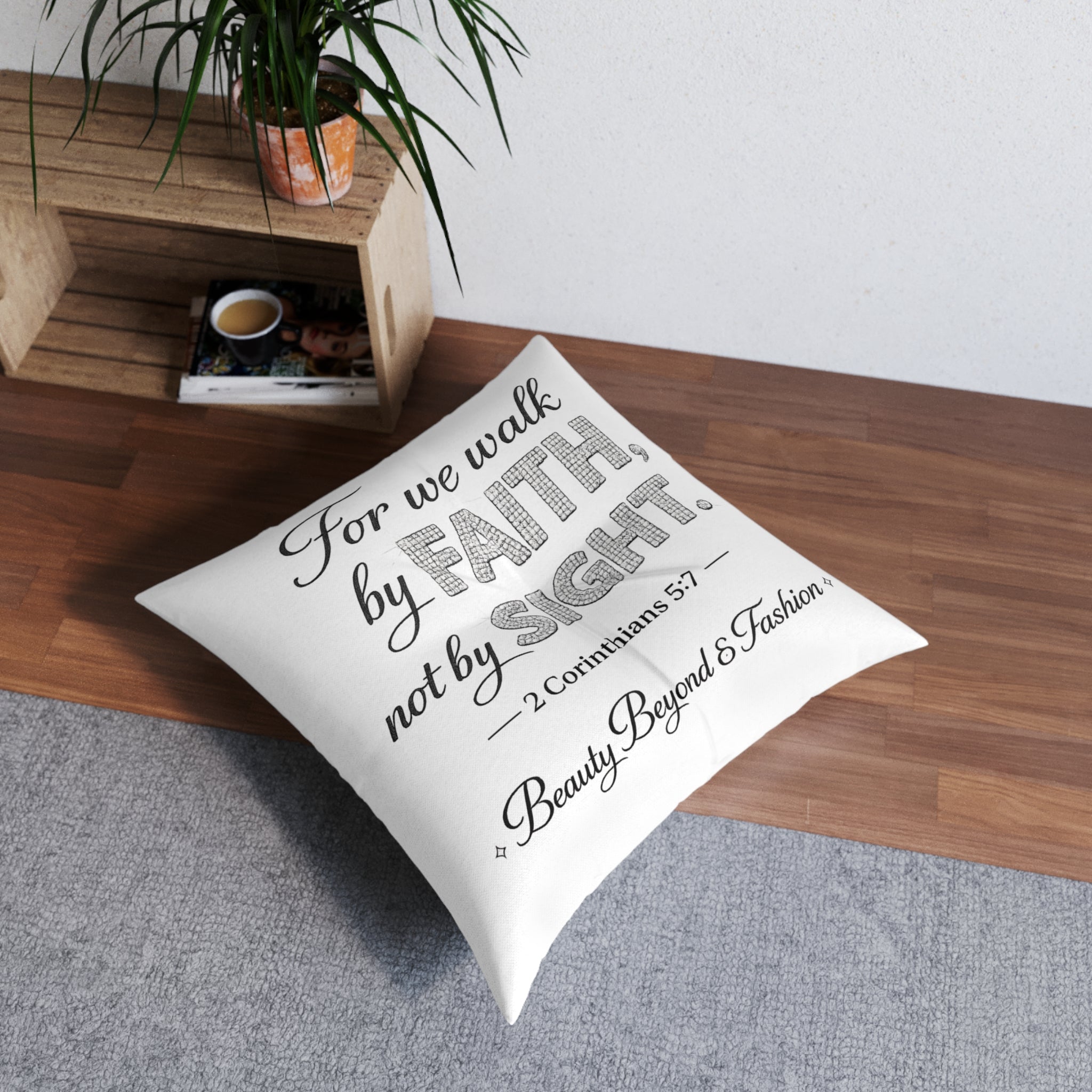 Faith Quote Floor Pillow — “For We Walk by Faith, Not by Sight” Square Throw Pillow